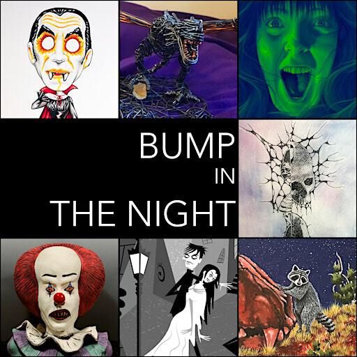 BUMP IN THE NIGHT | Cottonwood Center for the Arts