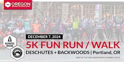 5k Beer Run x Deschutes + Backwoods | 2024 Oregon Brewery Running Series | 210 NW 11th Ave