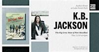K.B. Jackson — 'The Big Grey Man of Ben Macdhui (Sasquatch Hunters Book 3)' | Third Place Books