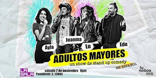 Adultos Mayores: un show de stand up comedy en español | La Sala Berlin