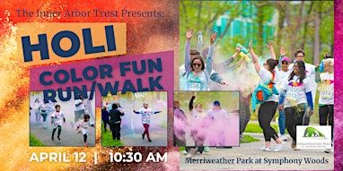 2025 Holi Color Fun Run/Walk | Chrysalis, Merriweather Park at Symphony Woods