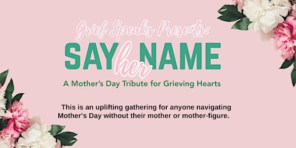 Say Her Name: A Mother's Day Tribute for Grieving Hearts | Vienna Community Center
