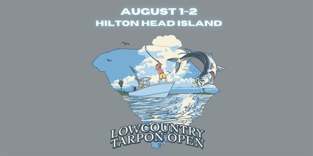 Lowcountry Tarpon Open | Hilton Head Island