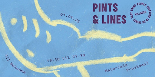 Pints & Lines - Life Drawing at Villages | Villages