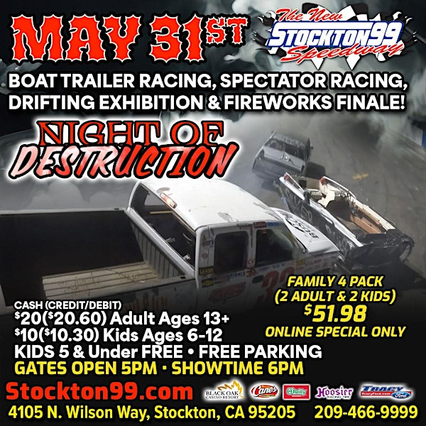 NIGHT OF DESTRUCTION @ THE STOCKTON 99 SPEEDWAY MAY 31ST | Stockton 99 Speedway