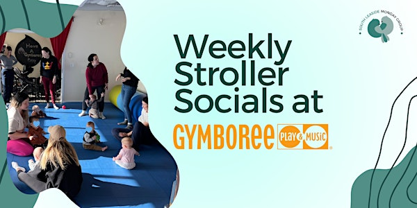 Weekly Stroller Socials | Gymboree Play & Music