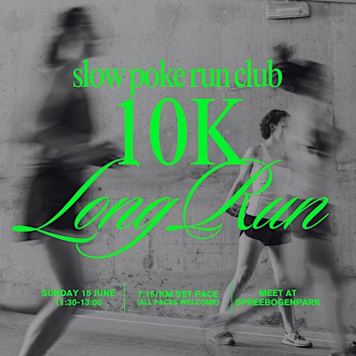 Slow Poke Run Club: 10KM Special | Spreebogenpark