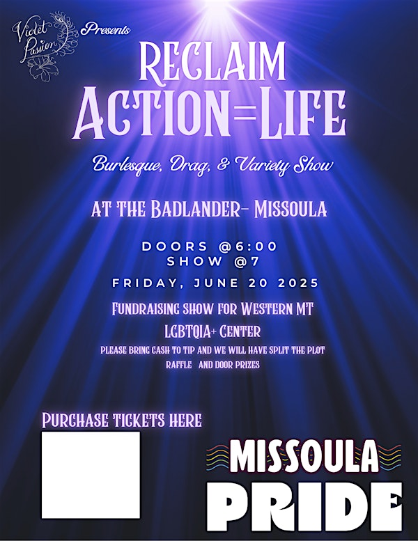 Missoula Pride -Burlesque , Drag, and Variety Show | The Badlander