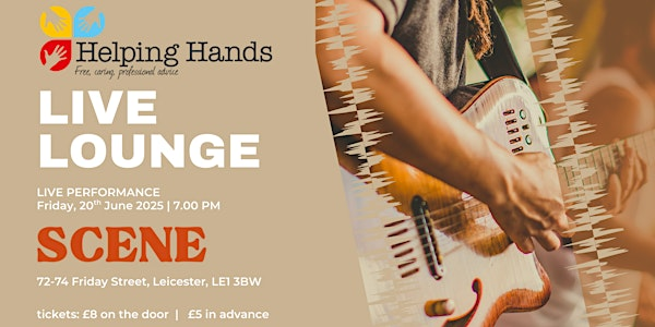Helping Hands Live Lounge. | 72-74 Friday St