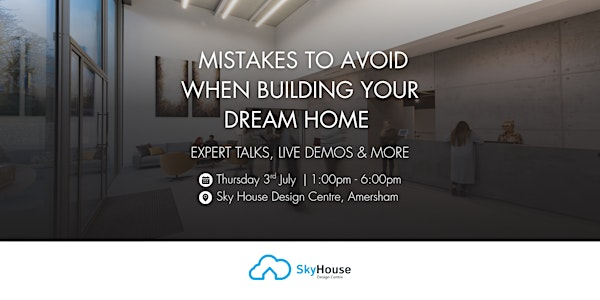 Mistakes to Avoid When Building your Dream Home | Sky House Design Centre
