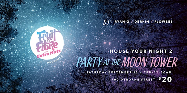 House Your Night 2 Party at the Moontower | Sidestage