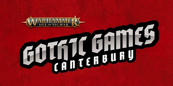 Gothic Games Canterbury: October AoS RTT - Drycha's Wrath | The Canterbury Primary School