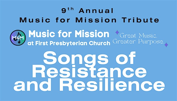 Music for Mission: Songs of Resistance and Resilience | First Presbyterian Church