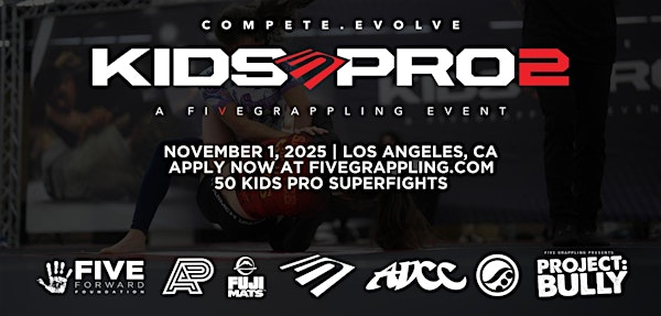 KIDS PRO | 50 Superfights | A FIVE GRAPPLING EVENT | Centinela Valley Center for the Arts