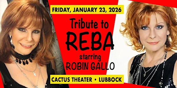 Tribute to Reba - starring Robin Gallo - First Cactus Appearance! | Cactus Theater