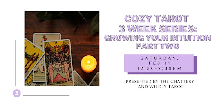 Cozy Tarot Series: Growing Your Intuition - Part Two | The Chattery