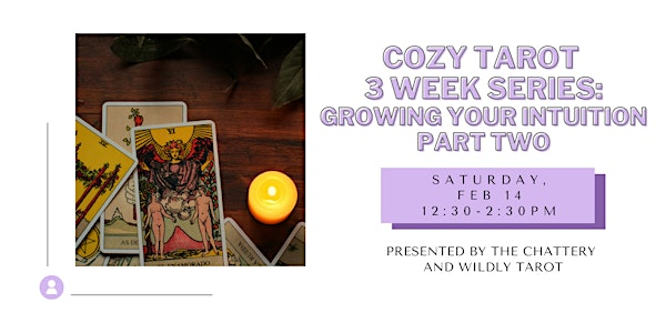 Cozy Tarot Series: Growing Your Intuition - Part Two | The Chattery