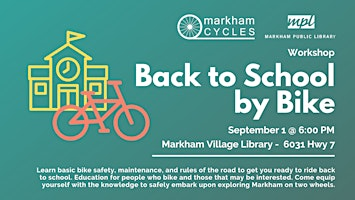 Workshop: Back to School by Bike | Markham Public Library - Markham Village Branch