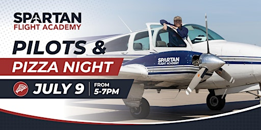 Pilots & Pizza | Spartan Flight Academy | Spartan Flight Academy - Grand Prairie