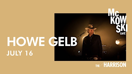 Howe Gelb | The Harrison Chambers of Distinction Howe Gelb | The Harrison Chambers of Distinction