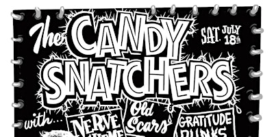 The Candy Snatchers with Nerve Scheme|Old Scars|Gratitude Punks | The Bunker Brewpub