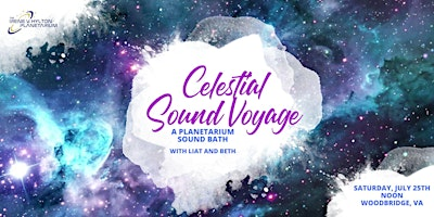 Celestial Sound Voyage: A Planetarium Sound Bath | Irene V. Hylton Planetarium