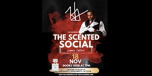 The Taliaferro Presents: The Scented Social - Legacy Edition | 33 Halsey St