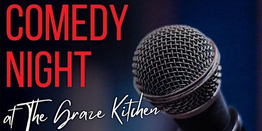 Stand Up Comedy | The Graze Kitchen Ltd