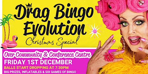 Drag Bingo Evolution Over - Christmas Special | Over Community & Conference Centre