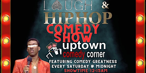 LATE NIGHT ATL LAUGH & HIP HOP COMEDY SHOW @ UPTOWN COMEDY CORNER | Uptown Comedy Corner