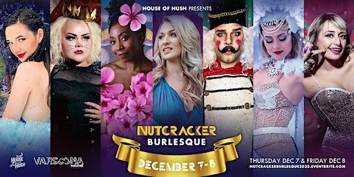 Nutcracker: A Burlesque | Varscona Theatre