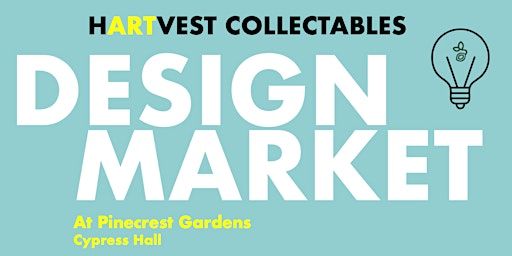 Hartvest Collectables Design Market | Pinecrest Gardens