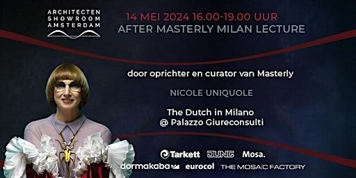 After Masterly Milan Lecture | Architecten Showroom Amsterdam