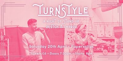 TURNSTYLE: A Night of Stand Up, Sketch & Improv | Paperxclips Books