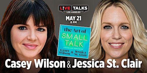 An Evening with Casey Wilson & Jessica St. Clair | Glorya Kaufman Performing Arts Center at Vista Del Mar