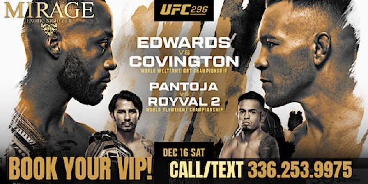 UFC 296 Edwards vs Covington @Mirage Exotic Nightlife, Saturday, Dec. 16th! | Mirage Exotic Nightlife