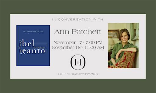 In Conversation With Ann Patchett | Hummingbird Books