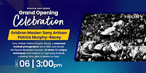 Gridiron Master: Sony Artisan Patrick Murphy-Racey - PROCAM Ann Arbor | PROCAM Photo & Video Gear | Ann Arbor