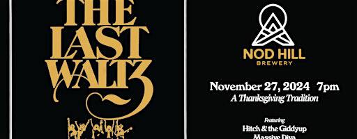 The Last Waltz ~ Live in the Backspace | Nod Hill Brewery