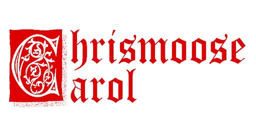 Chrismoose Carol | Loose Moose Theatre Company