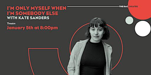 I'm only myself when I'm someone else | Rotary Arts Centre