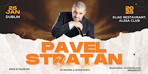 Pavel Stratan Live în Dublin! | ALSAA Sports Centre - Elias resturant