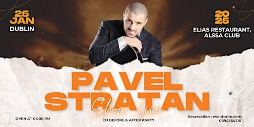 Pavel Stratan Live în Dublin! | ALSAA Sports Centre - Elias resturant