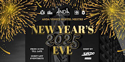 CAPODANNO 2025 ANDA VENICE New Year's Eve | Anda Venice Hostel