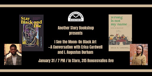 I See the Moon: On Black Art — Erica Cardwell and I. Augustus Durham | Another Story Bookshop