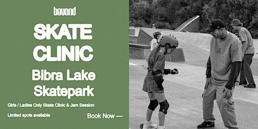 Bibra Lake Girls/Ladies Only Skateboard Clinic Jam | Bibra Lake Skatepark