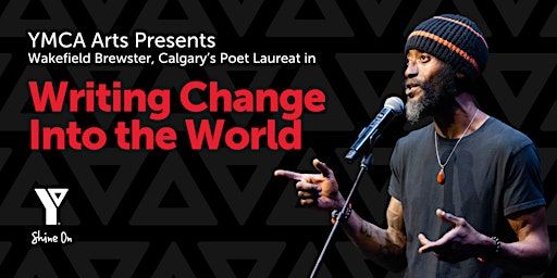 Writing Change Into The World | Shane Homes YMCA at Rocky Ridge, BMO Theatre