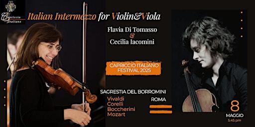 Capriccio Italiano Festival 2025: “ITALIAN INTERMEZZO FOR VIOLIN&VIOLA” | Sagrestia del Borromini, Chiesa di Sant'Agnese in Agone (Piazza Navona)