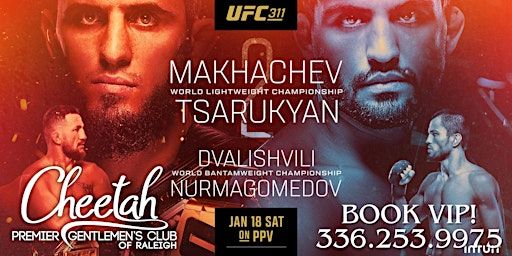 UFC 311 Makhachev vs. Tsarukyan! @ Cheetah Raleigh, Saturday January 18th! | Cheetah Premier Gentlemen's Club of Raleigh