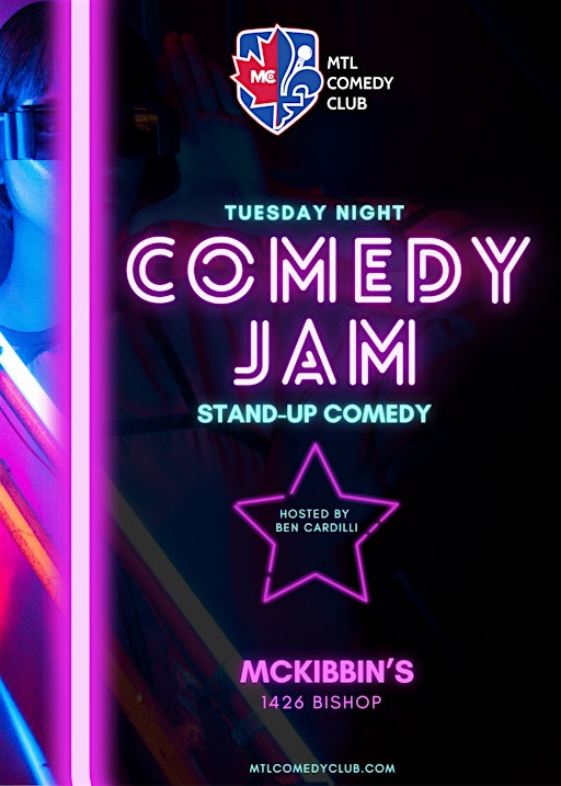 Comedy Festival in Montreal: The Comedy Jam | Tuesday July 1st, 2025 | McKibbin’s
